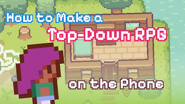 How to Make a Top-Down RPG on the Phone | Tutorial