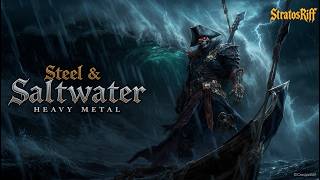 ⚔️ Steel & Saltwater: Full Heavy Metal Album 2025 | StratosRiff | 14 Tracks of Sea Fury! 🌊