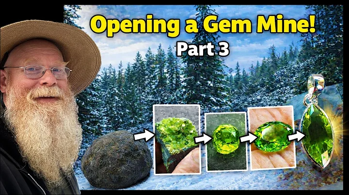 Opening a Gem Mine in Canada, Part 3!