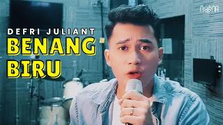 BENANG BIRU - MEGGY Z (Cover by DEFRI JULIANT)