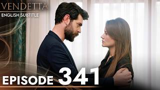 Vendetta Episode 341 | Kan Cicekleri (English Subtitled)