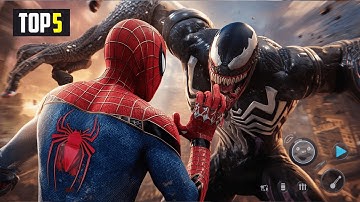 5 Best Spider-Man Games for Android 2025 - High Graphics & Must Play