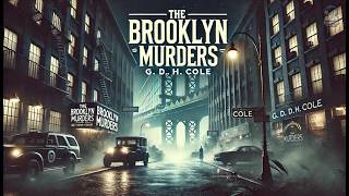 🔍 The Brooklyn Murders: A Gripping Mystery by G. D. H. Cole 🕵️‍♂️