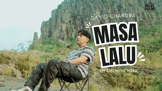 David Chandra - Masa Lalu