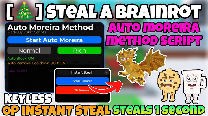 [Best🎄] Steal a Brainrot Instant Steal and Auto Moreira method script! No Key