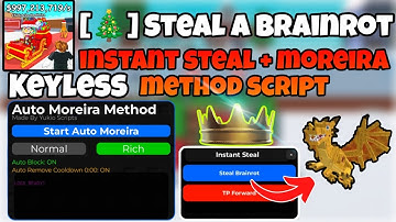 [OP🎄] INSTANT STEAL SCRIPT Steal a Brainrot | Auto Moreira Method Script | KEYLESS