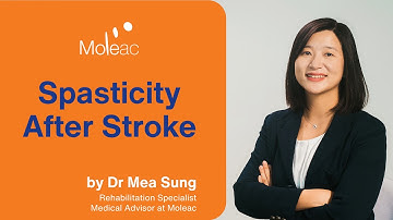 Spasticity After Stroke by Dr Mea Sung