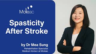Spasticity After Stroke by Dr Mea Sung