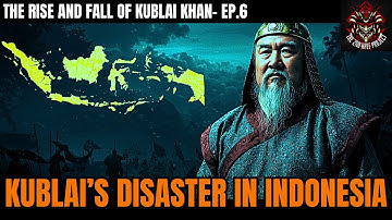 The Mongol Disaster in Java: Why Kublai Khan Failed in Indonesia