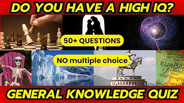 Hard General Knowledge Quiz | 50 Q
