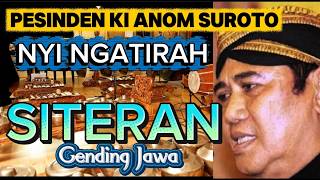 GENDING JAWA SITERAN - NYI NGATIRAH - PESINDEN KI ANOM SUROTO #nyingatirah #kianomsuroto