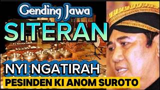 GENDING JAWA SITERAN - NYI NGATIRAH - PESINDEN KI ANOM SUROTO #nyingatirah #kianomsuroto