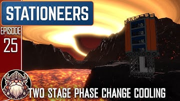 Two Stage Phase Change Cooling - S2 E25 ║ Stationeers