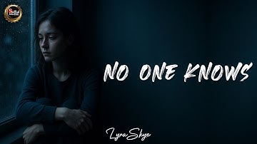 No One Knows | A Sad Song About Loneliness and Hidden Pain | Original Lyric Song