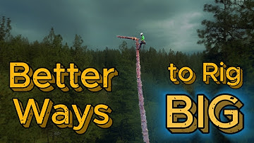 Better Rigging for BIG trees.