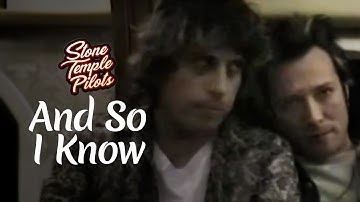Stone Temple Pilots - And So I Know (Official Music Video)