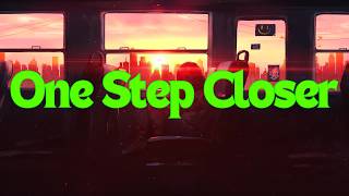 One Step Closer | Motivational English songs with Lyrics | English Songs | Songs | Music | Lyrics