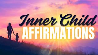 Inner Child Healing Positive Affirmations