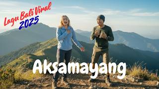 🎵AKSAMAYANG | LAGU REGE RAP BALI | FYP | LAGU BALI VIRAL 2025