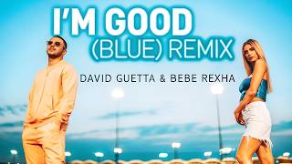 David Guetta & Bebe Rexha - I'm Good (Blue) [Amaranth Remix]