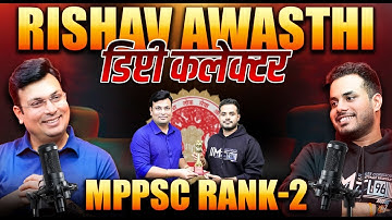 MPPSC 2024 Topper Rishav Awasthi Rank 2 | डिप्टी कलेक्टर कैसे बने | Podcast by Aditya Patel Sir