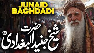 Junaid Baghdadi Ke Sabaq Amoz Waqiyat | Junayd Of Baghdad | Wali Allah | Muslim Central