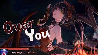 Nightcore - Over You - (Lyrics)