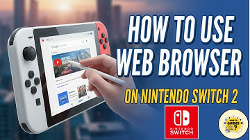 How To Use Web Browser On Nintendo Switch 2 (2025) | Easy Guide