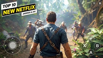 Top 10 New HIGH GRAPHICS Games for Android by NETFLIX 2025 (Offline/Online)
