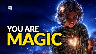 You Are Magic