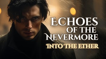 Into The Ether – Echoes of the Nevermore (Official Music Video) | Dark Rock / Gothic Alternative