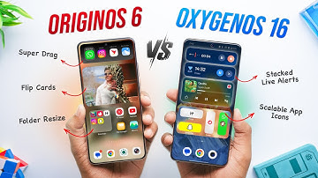 OriginOS 6 vs OxygenOS 16: Which One is Better?