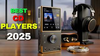 TOP 5 BEST CD PLAYERS IN 2025  AUDIOPHILE SOUND YOU’LL LOVE