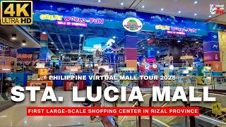 [4K] First Shopping Center in Rizal | Sta. Lucia Mall Virtual Tour 2025