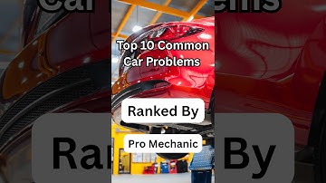 Top 10 Most Common Car Problems (Explained by a Pro Mechanic)