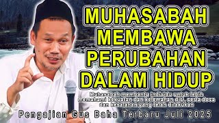 Gus Baha - Muhasabah Agar Hidup Berubah || Pengajian Gus Baha #gusbahaterbaru