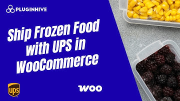 Ship Frozen Food with UPS in WooCommerce