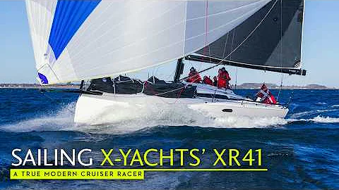 X-Yachts' XR41 – Sailing and onboard footage from this modern cruiser-racer