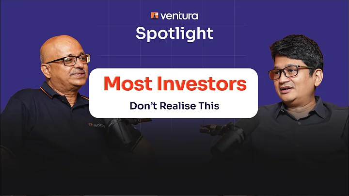 Most Investors Do THIS Wrong (Without Realising) - Ajay Khandelwal, MOMF | Ventura Spotlight