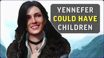 Yennefer could Have Children in The Witcher 3.