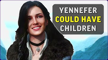 Yennefer Could Have Children in The Witcher 3!