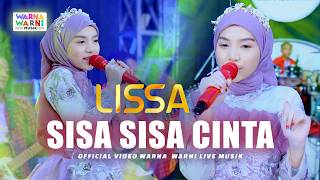 SISA SISA CINTA - LISSA ft. OM NIRWANA | LIVE MUSIC | VERSI KOPLO