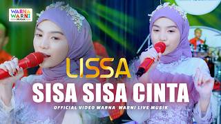 SISA SISA CINTA - LISSA ft. OM NIRWANA | LIVE MUSIC | VERSI KOPLO