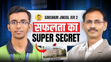 Saksham Jindal AIR-2 Reveals His सफलता का Super Secret 🤫