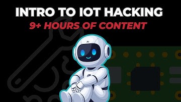 IoT & Hardware Hacking for Beginners - Learn Fundamentals in 9+ Hours