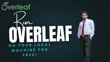 How To Run Overleaf Locally & For Free!