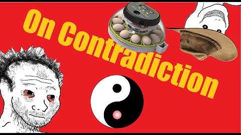On Contradiction: Communism Explained