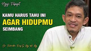 Bukan Masalahnya yang Besar Tapi Ketakutanmu | Dr. H. Fahruddin Faiz, S.Ag M.Ag | Ngaji Filsafat