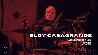 ELOY CASAGRANDE - SLIPKNOT SURFACING DRUMCAM LIVE 2024