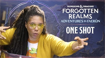 D&D Forgotten Realms Official One Shot - Adventures in Faerûn w/ Dungeon Master Aabria Iyengar